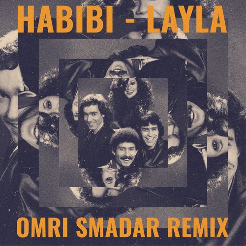 Omri Smadar, Hakol Over Habibi - LAYLA [DJ 4-0781]